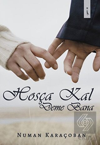 Hoşca Kal Deme Bana