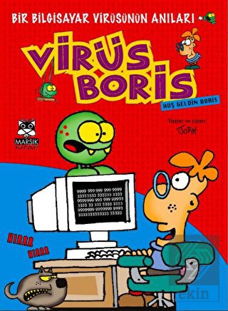 Hoşgeldin Boris-Bir Bilgisayar Virüsünün Anıları