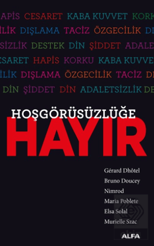 Hoşgörüsüzlüğe Hayır -