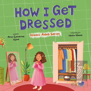 How I Get Dressed (İngilizce Nasıl Giyinirim)