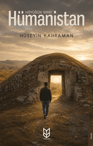 Höyüğün Sırrı Hümanistan Hüseyin Kahraman Yason Yayıncılık Satın Al - 