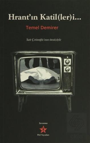 Hrant'ın Katil(ler)i...