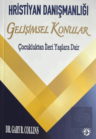 Hristiyan Danışmalığı - Gelişimsel Konular
