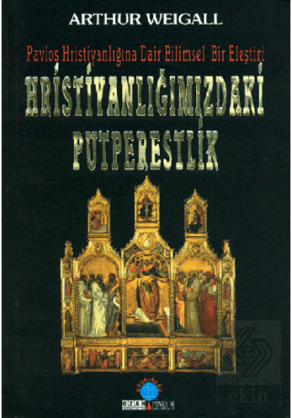 Hristiyanlığımızdaki Putperestlik