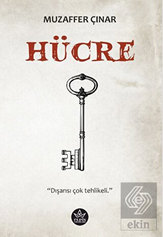 Hücre - Dışarısı Çok Tehlikeli