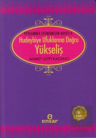 Hudeybiye Ufuklarına Doğru Yükseliş