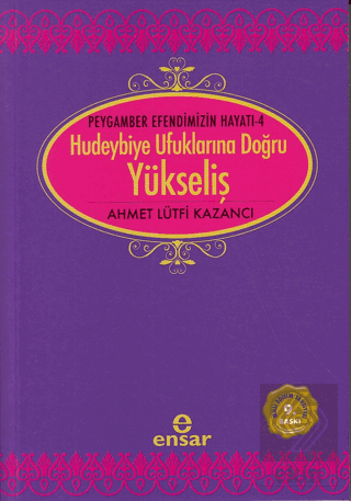 Hudeybiye Ufuklarına Doğru Yükseliş