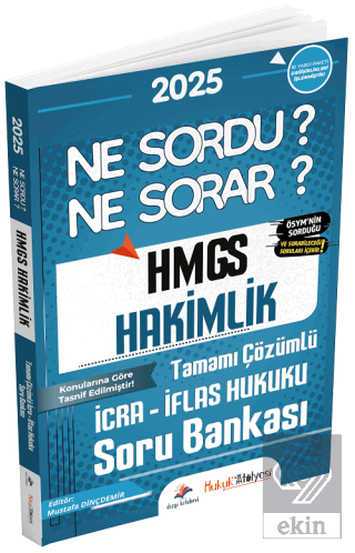 Hukuk Atölyesi HMGS Hakimlik İcra İflas Hukuku Ne Sordu Ne Sorar Soru Bankası Çözümlü
