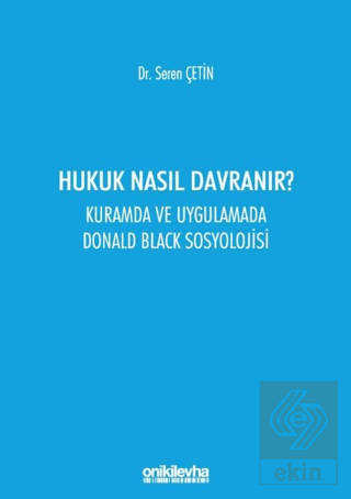 Hukuk Nasıl Davranır?