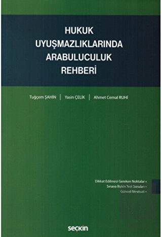 Hukuk Uyuşmazlıklarında Arabuluculuk Rehberi