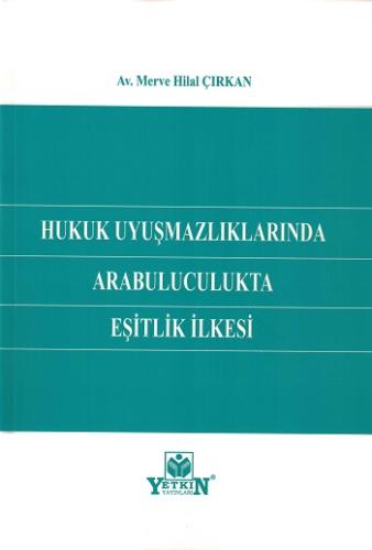 Hukuk Uyuşmazlıklarında Arabuluculukta Eşitlik İlkesi