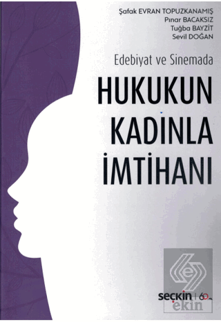 Hukuk Ve Sinemada Hukukun Kadınla İmtihanı