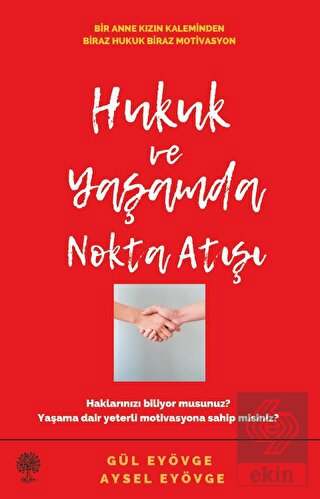 Hukuk ve Yaşamda Nokta Atışı