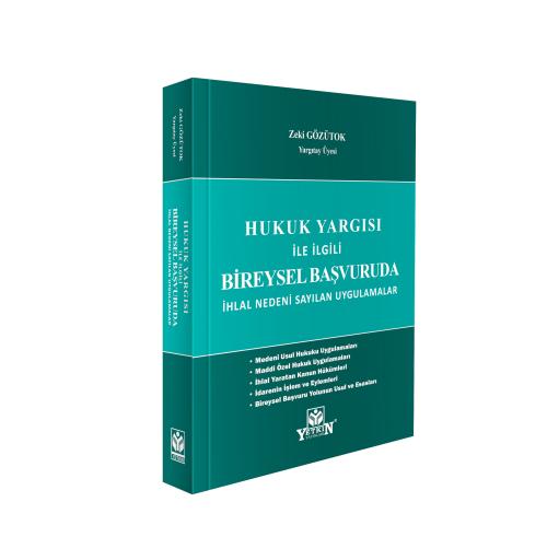 Hukuk Yargısı İle İlgili Bireysel Başvuruda İhlal Nedeni Sayılan Uygul