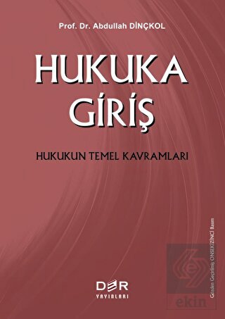 Hukuka Giriş Hukukun Temel Kavramları