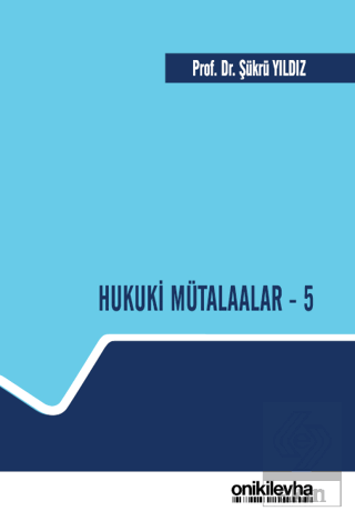 Hukuki Mütalaalar - 5