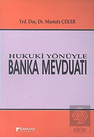 Hukuki Yönüyle Banka Mevduatı