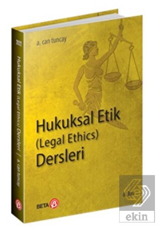 Hukuksal Etik (Legal Ethics) Dersleri