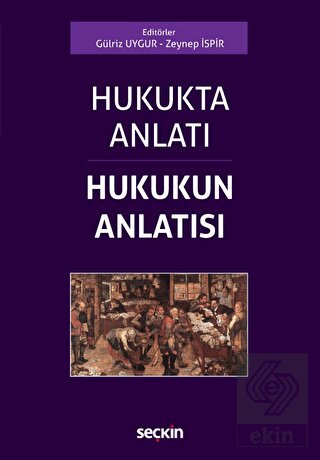 Hukukta Anlatı - Hukukun Anlatısı