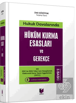 Hüküm Kurma Esasları ve Gerekçe