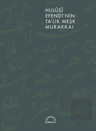Hulusi Efendi\'nin Ta\'lik Meşk Murakkaı
