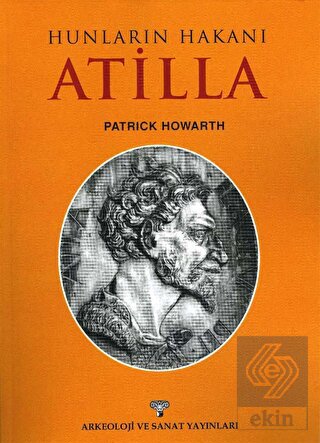 Hunların Hakanı Atilla