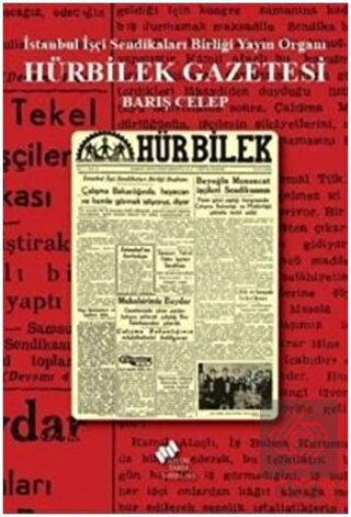 Hürbilek Gazetesi; İstanbul İşçi Sendikaları Birli