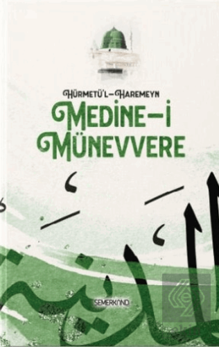 Hürmetül - Haremeyn - Medine-i Münevvere