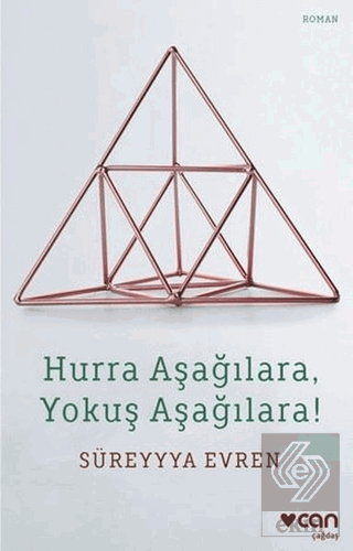 Hurra Aşağılara, Yokuş Aşağılara!