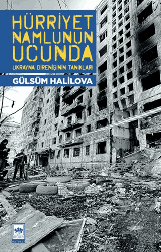 Hürriyet Namlunun Ucunda