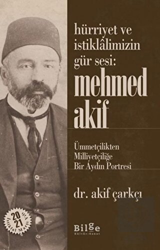 Hürriyet ve İstiklalimizin Gür Sesi: Mehmed Akif