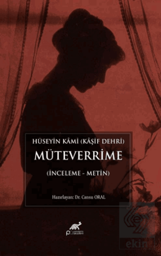 Hüseyin Kami (Kaşif Dehri) Müteverrime (İnceleme Metin)