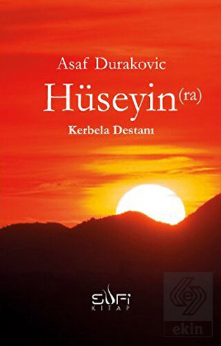 Hüseyin (ra) Kerbela Destanı
