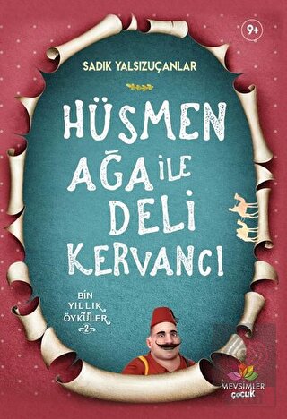 Hüsmen Ağa ile Deli Kervancı
