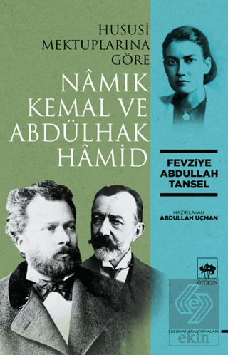 Hususi Mektuplarına Göre Namık Kemal ve Abdülhak Hamid