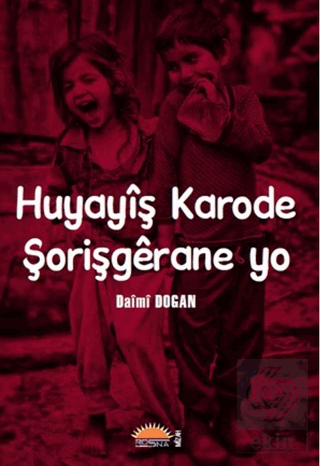 Huyayiş Karode Şorişgerane yo