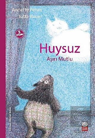 Huysuz Aşırı Mutlu