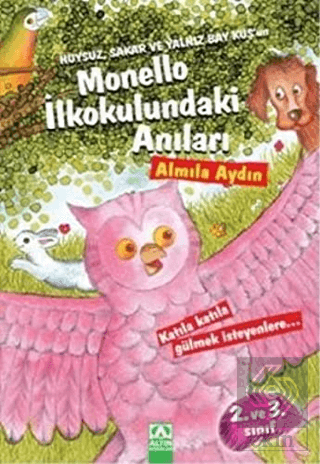 Huysuz, Sakar ve Yalnız Bay Kuş\'un Monello İlkokul