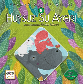 Huysuz Su Aygırı - Demek Öyle! Dizisi 8