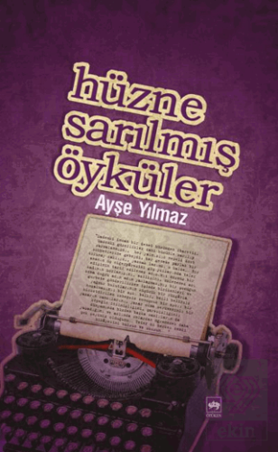 Hüzne Sarılmış Öyküler