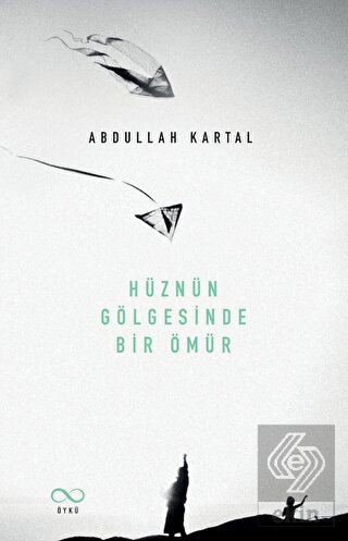 Hüznün Gölgesinde Bir Ömür