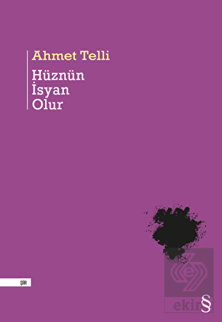 Hüznün İsyan Olur