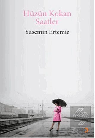 Hüzün Kokan Saatler