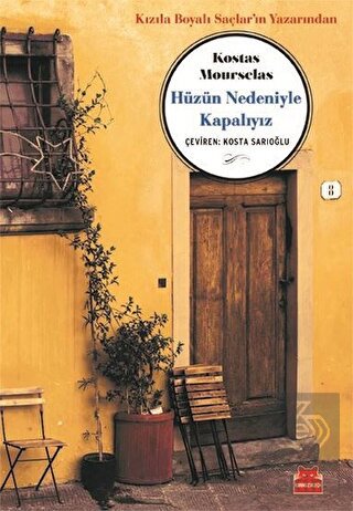 Hüzün Nedeniyle Kapalıyız