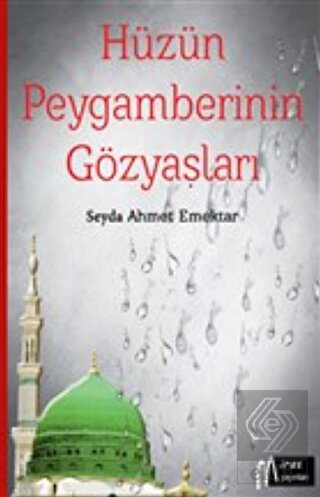 Hüzün Peygamberinin Gözyaşları