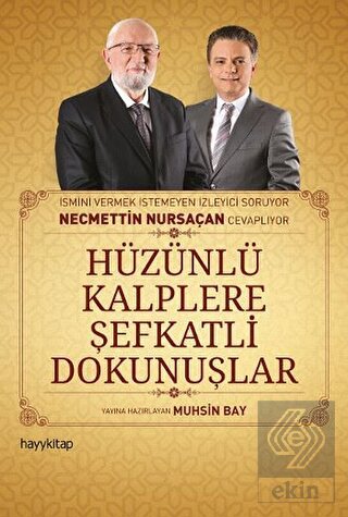 Hüzünlü Kalplere şefkatli Dokunuşlar