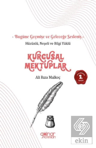 Hüzünlü Neşeli ve Bilgi Yüklü Kurgusal Mektuplar