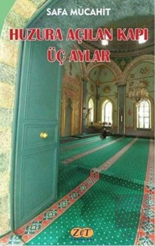 Huzura Açılan Kapı Üç Aylar