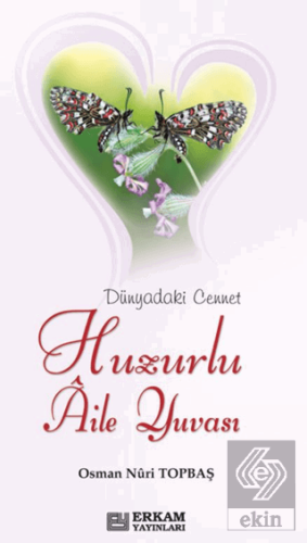 Huzurlu Aile Yuvası