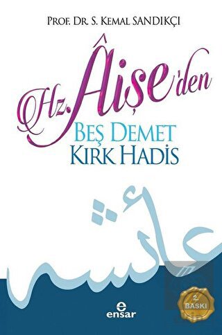 Hz. Aişe'den Beş Demet Kırk Hadis